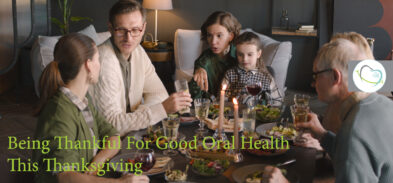 Being Thankful For Good Oral Health This Thanksgiving